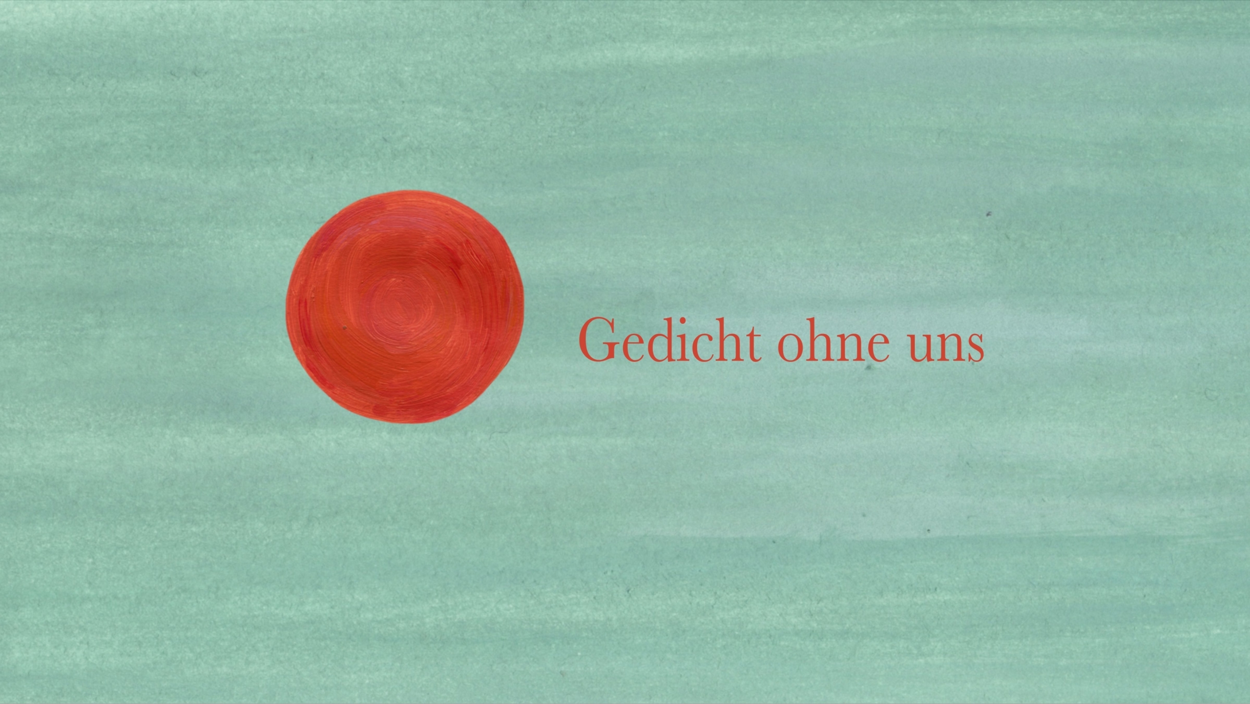 Gedicht ohne uns, Filmstill